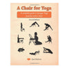 A Chair for Yoga