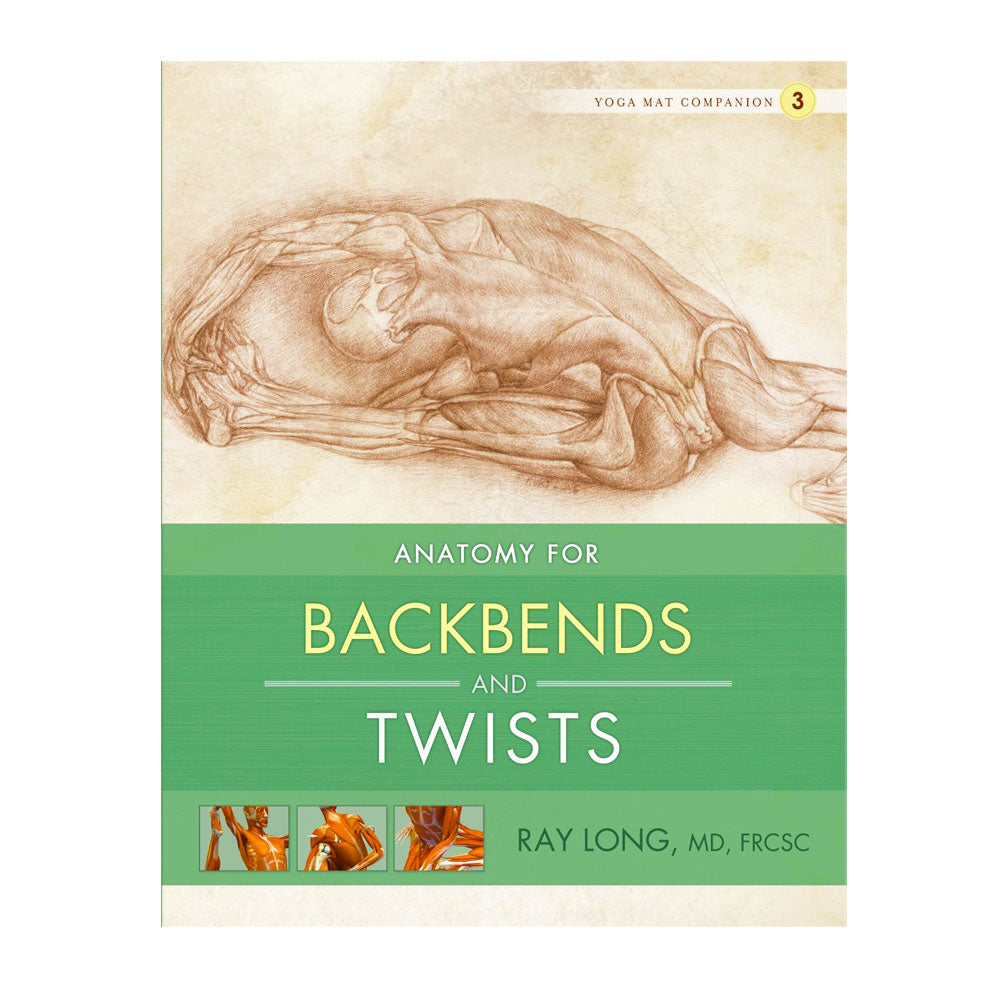 Anatomy for Backbends and Twists