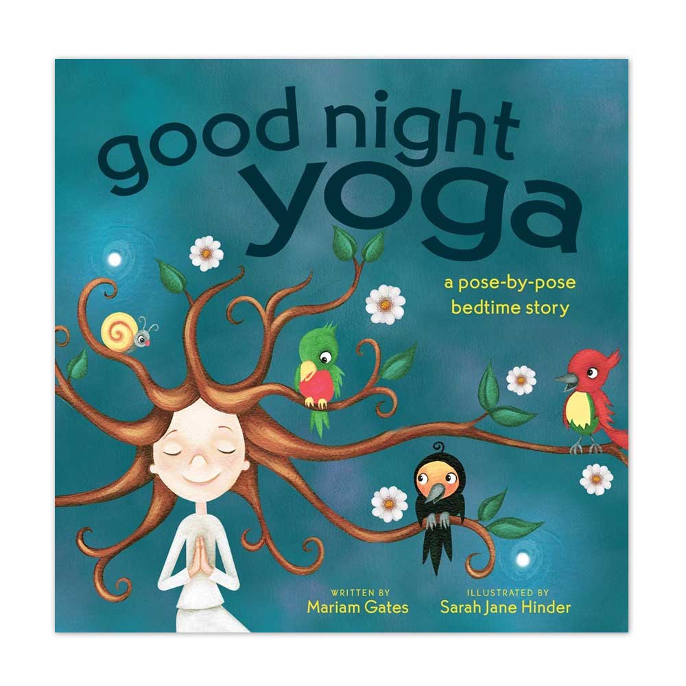 Good Night Yoga A Pose-by-Pose Bedtime Story
