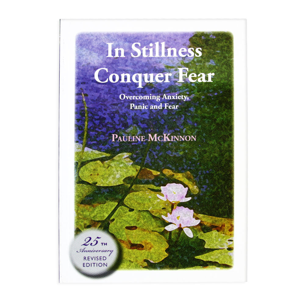 In Stillness Conquer Fear