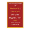 Beginners Guide to Insight Meditation